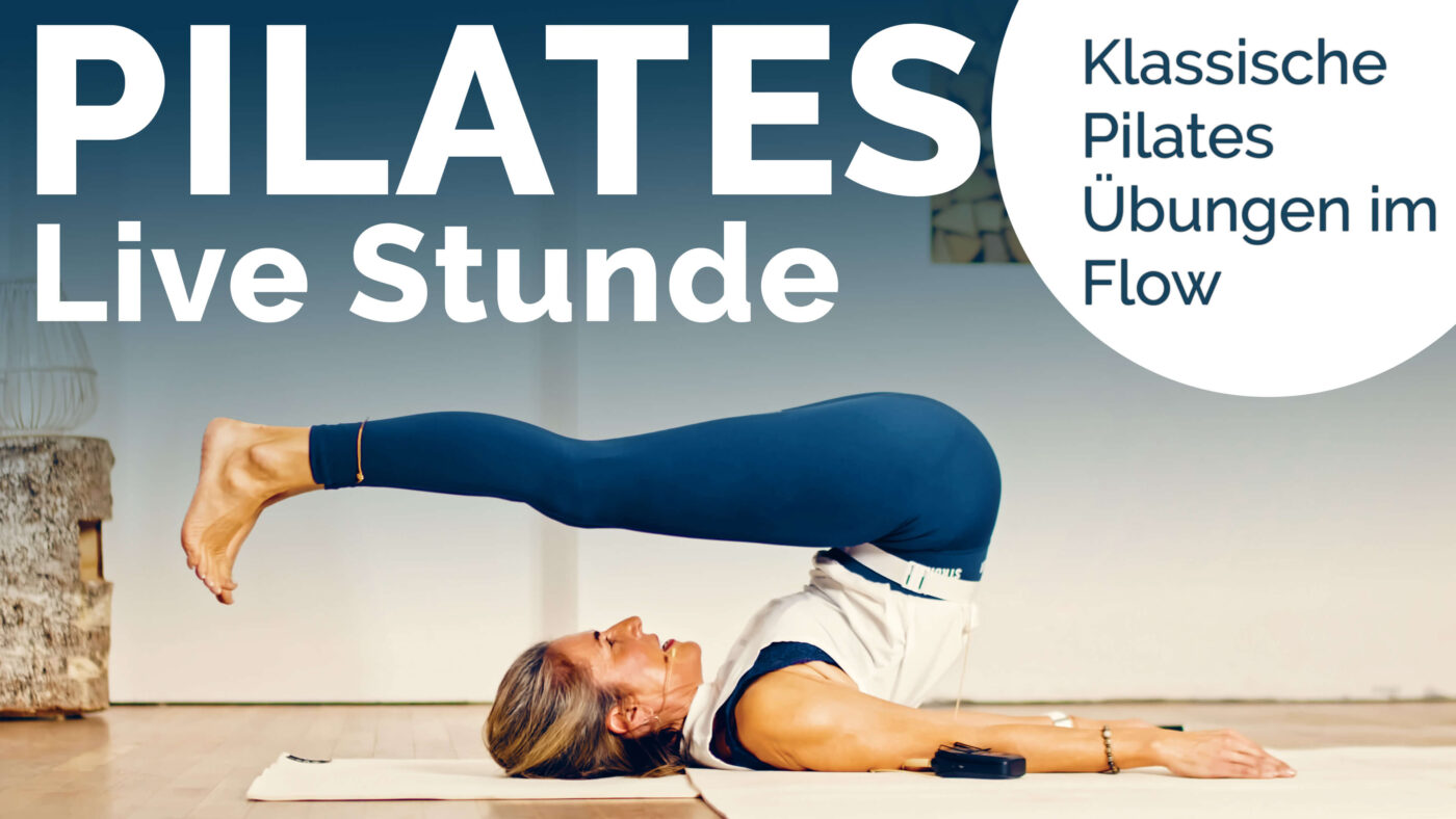 Pilates Stunde: Die gesunde PILATES Routine für einen gesunden Körper & Geist